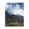 A Long Walk in the Alps: The Eiger to the Matterhorn - Paperback