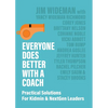 Everyone Does Better With A Coach: Practical Solutions For Kidmin & NextGen Leaders - Paperback
