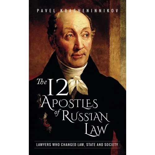 The 12 Apostles of Russian Law: Lawyers who changed law, state and society - Hardcover