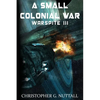 A Small Colonial War - Paperback