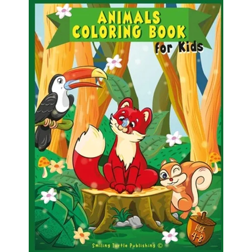Animals Coloring Book For Kids: Wild & Farm Animals and Birds for Boys and Girls ages 4-8 - Paperback
