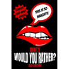 Dirty Would You Rather Sex Edition: Sex Gaming For Naughty Couples- Do You Know Me Game-Dirty Minds Adult Gift Ideas- Stocking Stuffer, Valentines And - Paperback