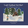 Twig's Christmas Adventure: A Story of the Balsam Fir Christmas Tree - Hardcover
