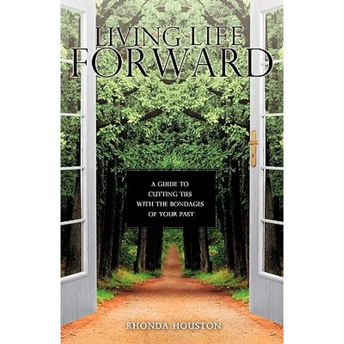 Living Life Forward - Paperback