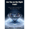 Are You on the Right Path?: How to Heal Yourself and Recreate your life! - Paperback