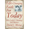 Life-Changing Faith for Today - Paperback