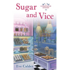 Sugar and Vice: A Cookie House Mystery - Mass Market Paperbound