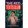 The Red Texts Club: A Teen SciFi Story - Hardcover