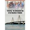 "Severing" the Achievement Gap in the Education of Students: Bridging Gaps of the Heart, Head, and Hand - Paperback