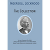 INGERSOLL LOCKWOOD The Collection: The Last President (Or 1900), Travels And Adventures Of Little Baron Trump, Baron Trumps? Marvellous Underground Jo - Hardcover