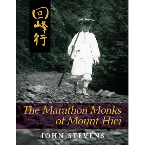The Marathon Monks of Mount Hiei - Paperback