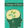 Change of Heart: What Psychology Can Teach Us about Spreading Social Change - Paperback