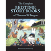 The Complete Bedtime Story-Books of Thornton W. Burgess - Hardcover