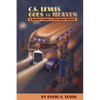 C.S. Lewis Goes to Heaven: A Reader's Guide to The Great Divorce - Paperback