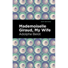 Mademoiselle Giraud: My Wife - Paperback