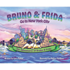 The Adventures of Bruno & Frida - The French Bulldogs - Bruno & Frida Go to New York City - Hardcover