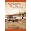 Gateway to Glorieta: A History of Las Vegas, New Mexico - Paperback