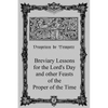 Breviary Lessons for the Lord's Day: and other Feasts of the Proper of the Time - Paperback