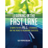 Learning in the Fast Lane: 8 Ways to Put All Students on the Road to Academic Successascd - Paperback