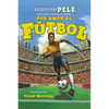 Por Amor Al Fútbol. La Historia de Pelé (for the Love of Soccer! the Story of Pelé): Level 2 - Paperback
