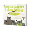 Charley Harper's I Am Wild in the City - Board Book