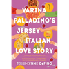 Varina Palladino's Jersey Italian Love Story - Paperback