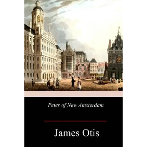 Peter of New Amsterdam - Paperback