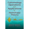Cohomology Operations and Applications in Homotopy Theory - Paperback