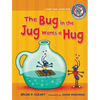 #1 the Bug in the Jug Wants a Hug: A Short Vowel Sounds Book - Paperback