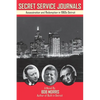 Secret Service Journals: Assassination and Redemption in 1960s Detroit - Paperback