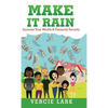 Make It Rain: Increase Your Wealth & Financial Security - Hardcover