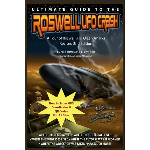 Ultimate Guide to the Roswell UFO Crash - Revised 2nd Edition: A Tour of Roswell's UFO Landmarks - Paperback