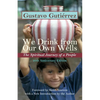 We Drink from Our Own Wells: The Spiritual Journey of a People - Paperback