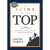 A Climb to the Top: Communication & Leadership Tactics to Take Your Career to New Heights - Paperback
