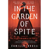 In the Garden of Spite: A Novel of the Black Widow of La Porte - Paperback