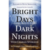 Bright Days Dark Nights With Charles Spurgeon - Paperback