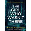 The Girl Who Wasn't There - Paperback