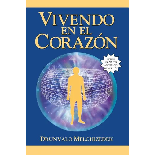 Vivendo en el Corazon: Como Entrar al Espacio Sagrado del Corazon [With CD (Audio)] = Living in the Heart - Paperback