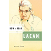 How to Read Lacan - Paperback