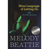 More Language of Letting Go: 366 New Meditations by Melody Beattie - Paperback