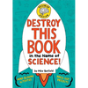 Destroy This Book in the Name of Science! Brainiac Edition - Paperback