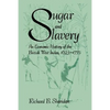 Sugar and Slavery: An Economic History of the British West Indies, 1623-1775 - Paperback