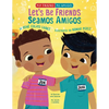 Let's Be Friends / Seamos Amigos: In English and Spanish / En Ingles Y Español - Hardcover