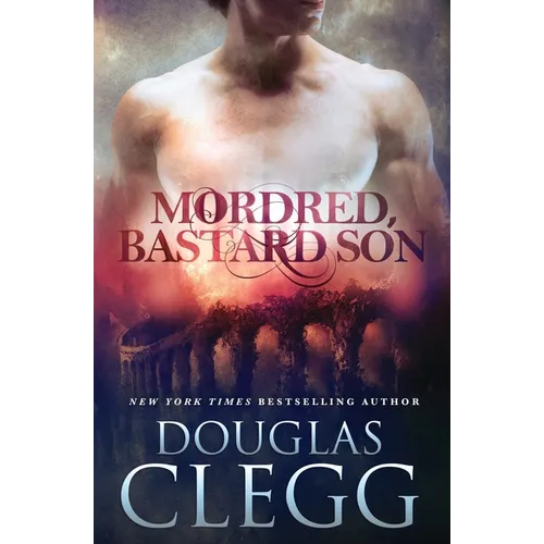 Mordred, Bastard Son - Paperback