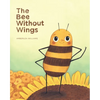 The Bee Without Wings - Hardcover