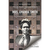 The Life, Travels, Labors, and Helpers of Mrs. Amanda Smith - Paperback