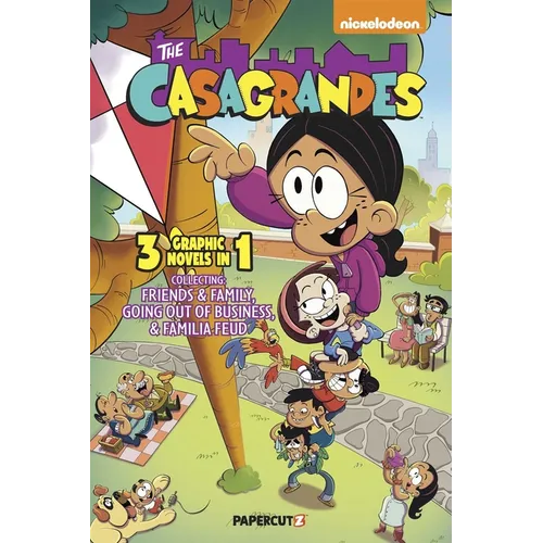 The Casagrandes 3 in 1 Vol. 2: Collecting Friends and Family, Going Out of Business, and Familia Feud - Paperback