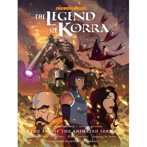 The Legend of Korra: The Art of the Animated Series--Book Four: Balance (Second Edition) - Hardcover
