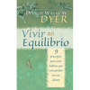 Vivir en Equilibrio (Being In Balance): 9 principios para crear habitos que concuerden con sus deseos = Being in Balance - Paperback