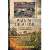 Walking Them Home: A Soldier's Journey in Postwar Rwanda - Paperback